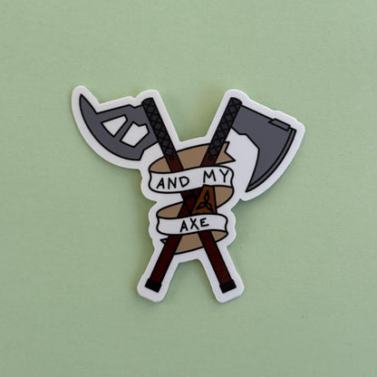 And My Axe Sticker