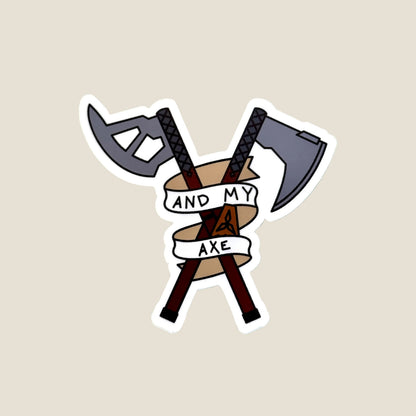And My Axe Sticker
