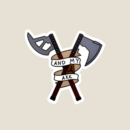And My Axe Sticker