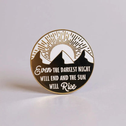 Even the Sun Will Rise, literary enamel pin